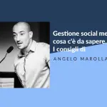 Gestione social media cosa c'è da sapere. I consigli di Marolla